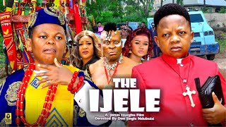 THE IJELE Season 3  OSITA IHEME CHINEDU IKEDIEZE 2024 Most Anticipated Nigerian Movie of the Year [upl. by Thorfinn681]