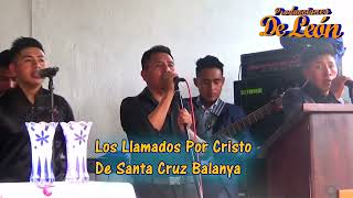 Los Llamados Por Cristo de Santa Cruz Balanya [upl. by Nodnerb611]