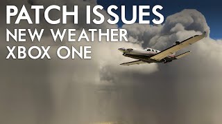 Microsoft Flight Simulator  Patch Problems And Fixes Asobo Mention Xbox One New Weather [upl. by Shaylyn555]