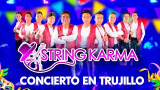 STRING KARMA  Concierto Completo en TRUJILLO  2024 [upl. by Yellek]