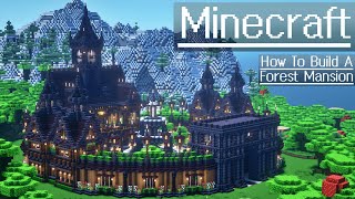 Minecraft  How To Build a Forest Mansion [upl. by Garvy]