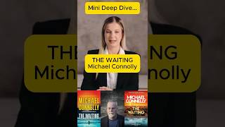 Deep Dive Michael Connellys The Waiting  Renee Ballard’s Story of Justice [upl. by Eleonora]