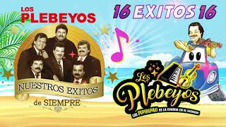 LOS PLEBEYOS MIX CUMBIAS EXITOS ✴️ LA VERSIÓN PURA DE LOS PLEBEYOS [upl. by Ehrsam]