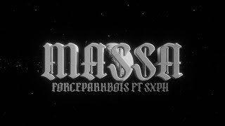 FORCEPARKBOIS  Massa feat Sxph MV [upl. by Wes164]