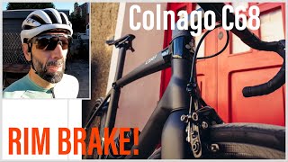 Colnago resuscitates rim brakes with their latest C68 Where the cycling industry is going [upl. by Melisenda]