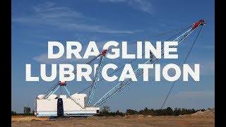 How to lubricate a Dragline with WHITMORE® Products by Bill Liegman [upl. by Maggs]