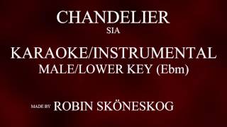 CHANDELIER  SIA  LOWERMALE KEY KARAOKEINSTRUMENTAL w LYRICS [upl. by Assenej]