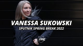 Vanessa Sukowski  DJ Set  SPUTNIK SPRING BREAK 2022 [upl. by Knox]