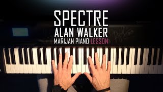 How To Play Alan Walker  Spectre  Piano Tutorial Lesson  Sheets [upl. by Hewe]