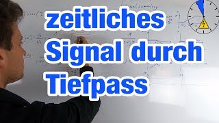 Zeitliches Signal nach einen Tiefpassfilter berechnen [upl. by Rashida]