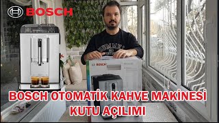 BOSCH KAHVE MAKİNESİ KUTU AÇILIMI [upl. by Cantlon]