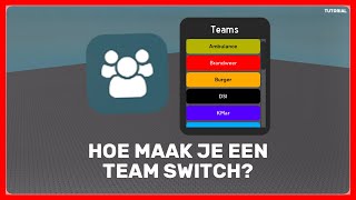 HOE MAAK JE EEN TEAM SWITCH Roblox Tutorial [upl. by Malha4]