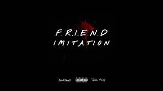 Bankzavelli  Friend Imitation Ft Qiilla Fang [upl. by Anniram]