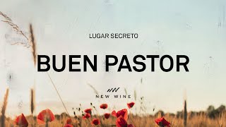 BUEN PASTOR Letra  New Wine [upl. by Annuahsal]