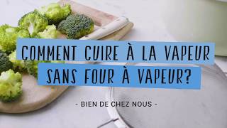 Comment cuire à la vapeur sans four à vapeur [upl. by Egwan344]