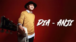 Anji  Dia  Lirik Video [upl. by Lobell241]