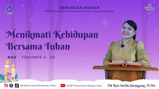 Renungan Harian Senin 9 Des 2024  HKBP Maranatha Rawalumbu  Menikmati Kehidupan Bersama Tuhan [upl. by Etra]