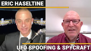 Eric Haseltine  UFO Spoofing amp Spycraft [upl. by Obie]