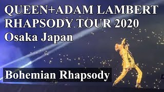 ‘Bohemian Rhapsody QUEENADAM LAMBERT RHAPSODY TOUR 2020 Osaka Japan [upl. by Ardeha69]