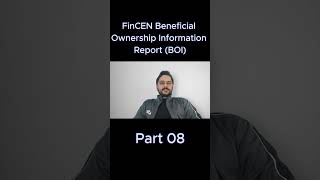 FinCEN Beneficial Ownership Information Report BOI for US LLC  All You Should Know  Part 08 [upl. by Brocky556]