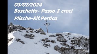 03022024 RifBoschetto  Passo 3 croci  Cima Plische RifPertica GLI AMICI DEL CAREGA  RM [upl. by Arihas977]