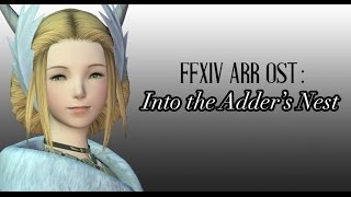 FFXIV OST Order of the Twin Adders Theme  Into the Adders Den [upl. by Al926]