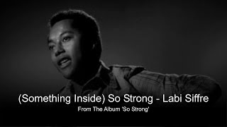 Something Inside So Strong  Labi Siffre With Lyrics Below [upl. by Crim]