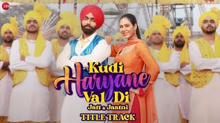 Kudi Haryane Val Di  Title Track  Ammy Virk Sonam Bajwa  Komal Chaudhary V Rakx Happy Raikoti [upl. by Nosnek]