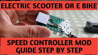 Electric scooter speed controller mod hack step by step guide to modifying your speed controller [upl. by Gannie]