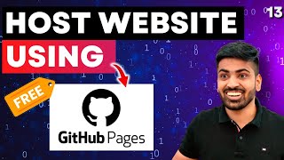 Host Website for FREE using Github Pages  Web Development Course 13 [upl. by Tlevesor]