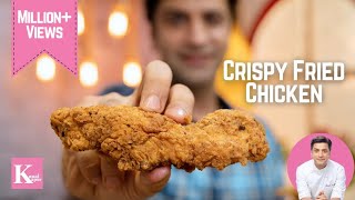 Crispy Fried Chicken Recipe  How to make KFC at Home  Chef Kunal Kapur Recipes [upl. by Ilrac50]