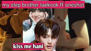 my step brother 🥵🔥 oneshot Taekook love story hindi movie [upl. by Oloap]