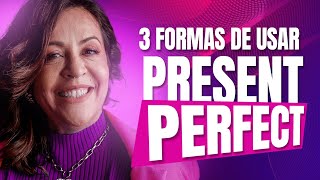 Como Usar O PRESENT PERFECT [upl. by Annet167]