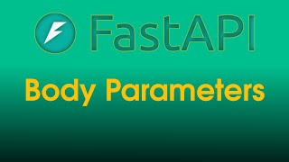 FastAPI Tutorial Body parameters  Part 4 [upl. by Adhern]