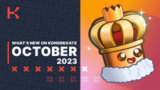 Whats New on Kongregate  October 2023 [upl. by Annora]