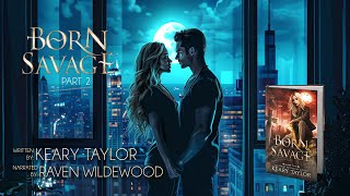 Born Savage Audiobook  Part 2  A Paranormal Vampire Romance [upl. by Shipp]