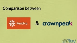 Kentico vs Crownpeak CMS [upl. by Eirrek]