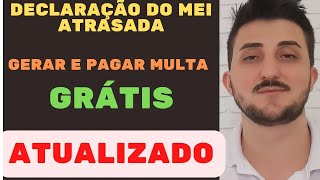 Como fazer a DECLARAÇÃO DO MEI ATRASADA GERAR IMPRIMIR E PAGAR MULTA [upl. by Dlorej676]