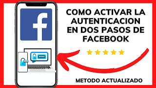 😱😉COMO ACTIVAR LA AUTENTICACION EN DOS PASOS DE FACEBOOK😊 [upl. by Ojybbob]