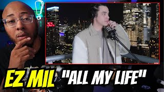 This A REAL Freestyle  EZ Mil Covers quotAll My Lifequot  REACTION [upl. by Vasiliki]