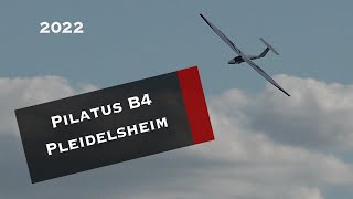 Pilatus B4  Pleidelsheim 2022 [upl. by Hasila]