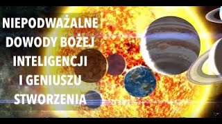 NIEPOWAŻALNE DOWODY BOŻEJ INTELIGENCJI I GENIUSZU STWORZENIA [upl. by Odanref]