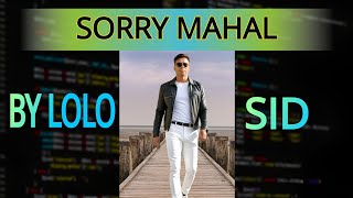 SORRY MAHAL lolosid1251 [upl. by Litnahs631]