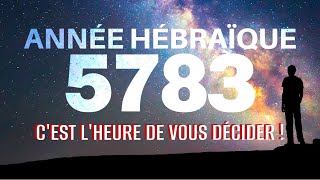 RÉVÉLATION PROPHÉTIQUE ANNÉE 20222023 an 5783  prenez une décision [upl. by Neelra]