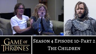 Game of Thrones S4E10 PART 2 The Children REACTION [upl. by Meridith]