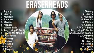 Eraserheads Greatest Hits Full Album  Top Songs of the Eraserheads [upl. by Charis]