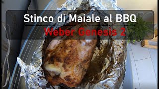 Stinco di maiale al BBQ marinato con la birra artigianale di natale su Weber Genesis 2 [upl. by Obidiah377]