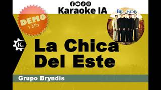 Grupo Bryndis  La Chica Del Este  Karaoke [upl. by Nevart990]