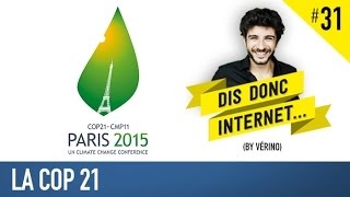 VERINO 31  la COP21  Dis donc internet [upl. by Hairakcaz]