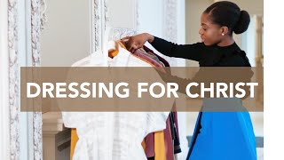 Dressing Respectable for Christ [upl. by Anitsud926]